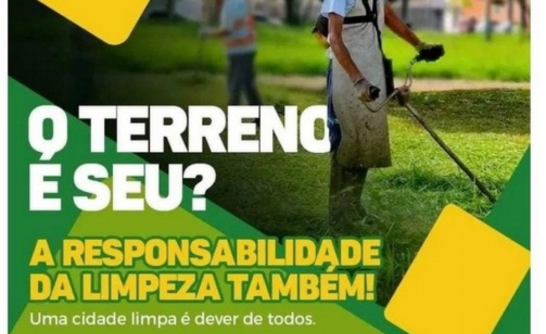 EVITE MULTAS E MANTENHA SEU TERRENO LIMPO!