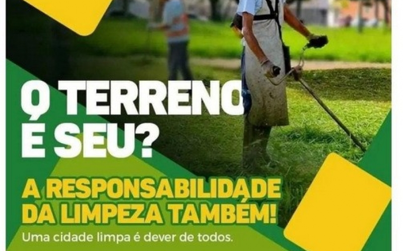 EVITE MULTAS E MANTENHA SEU TERRENO LIMPO!