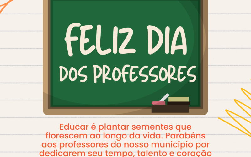 FELIZ DIA DOS PROFESSORES!